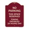 Signmission No Parking This Space Reserved Towing Enforced 24 Hours Day Alum Sign, 24" x 18", BU-1824-23795 A-DES-BU-1824-23795 - alternate 1